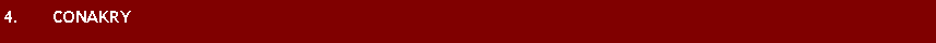 Tekstvak: 4.      CONAKRY