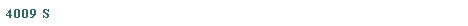Tekstvak: 4009 S
