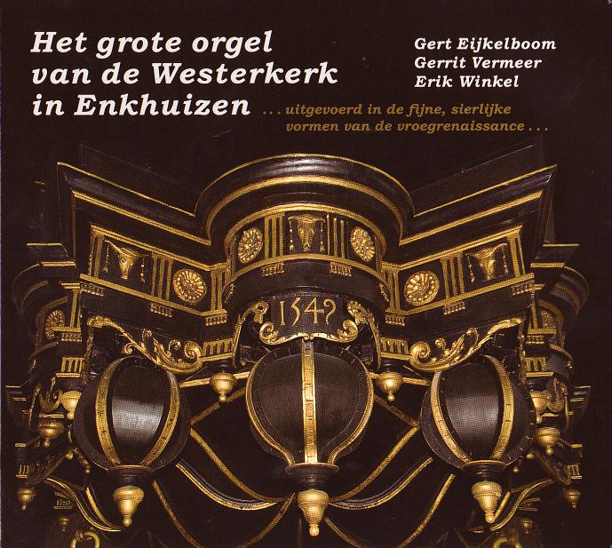 anita-arensman_gerrit-vermeer_gert-eijkelboom_het-grote-orgel-van-de-westerkerk-in-enkhuizen